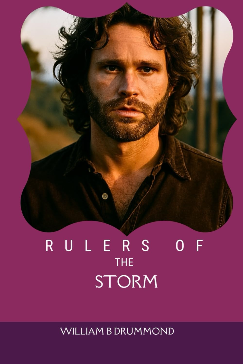 Rulers of the Storm: The Untamed Life and Legend of Jim Morrison (Vivid Narrative Biographies.)