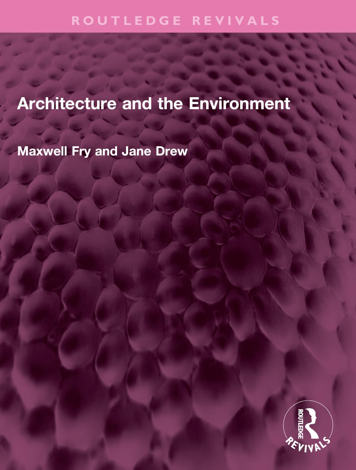 Architecture and the Environment (Routledge Revivals)