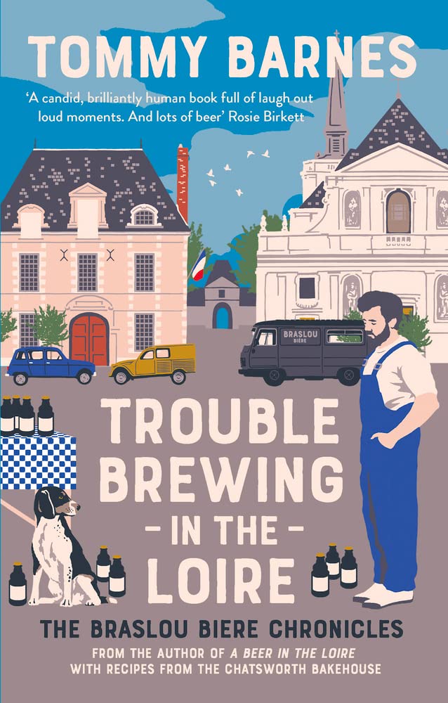 Trouble Brewing in the Loire: 2 (The Braslou Biere Chronicles)-T