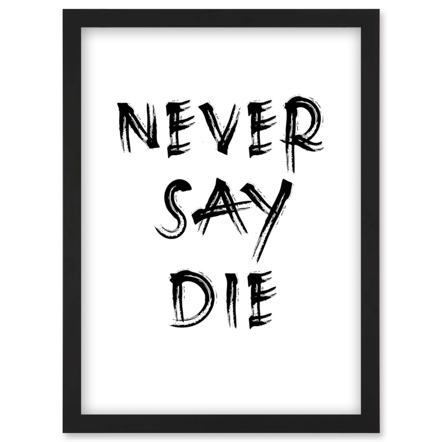 Artery8 Exercise Motivation Never Say Die Inspirational Positive Gym Decor Workout Living Room Aesthetic Artwork Framed Wall Art Print A4