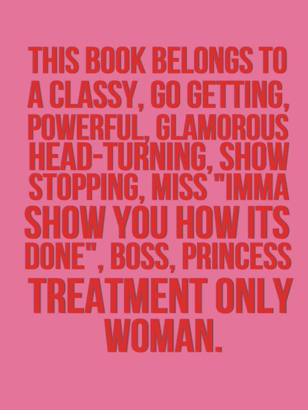 This Book Belongs To A Classy : Vintage Looking Pink Journal