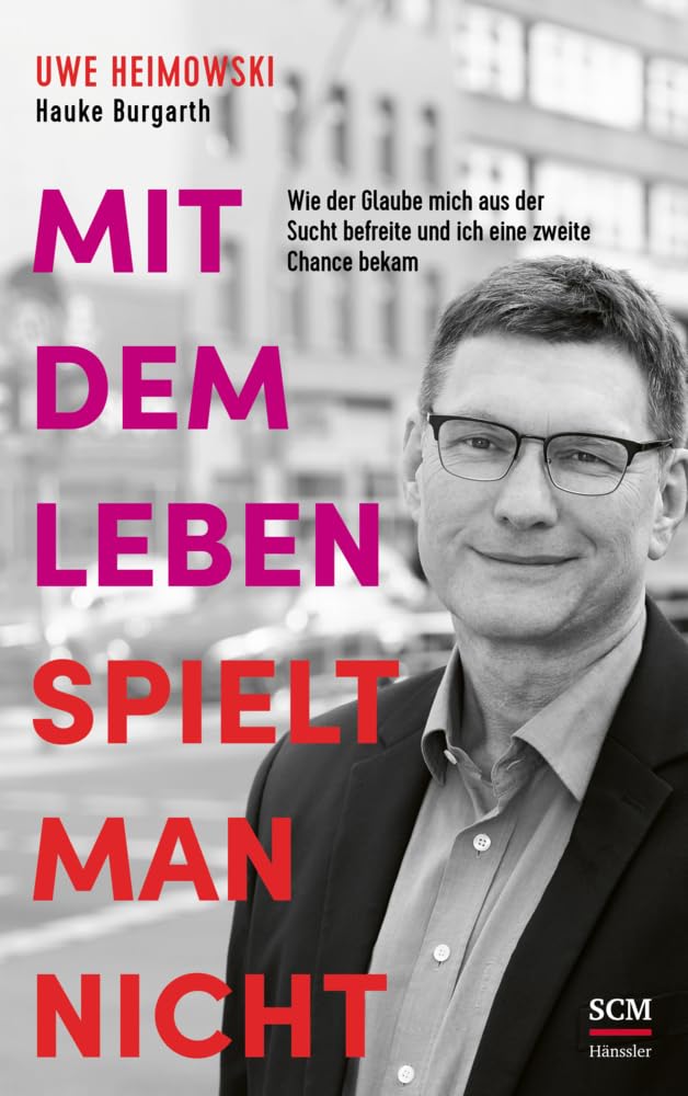 Mit dem Leben spielt man nicht: Wie der Glaube mich aus der Sucht befreite und ich eine zweite Chance bekam
