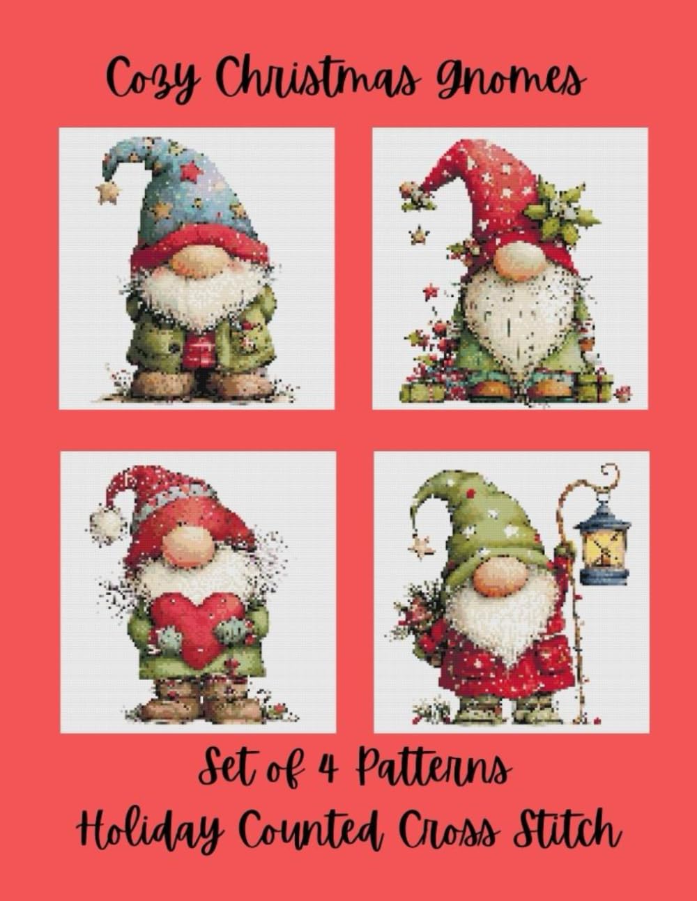 Cozy Christmas Gnomes: Set of 4 Holiday Counted Cross Stitch Patterns