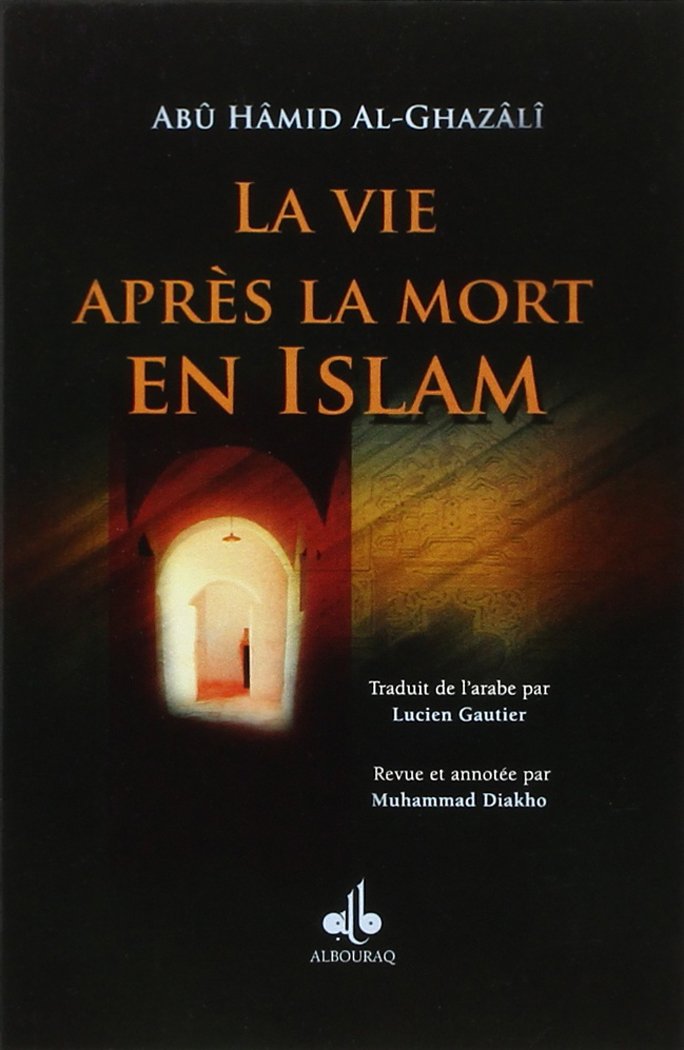 VE APRèS LA MORT EN ISLAM (LA)