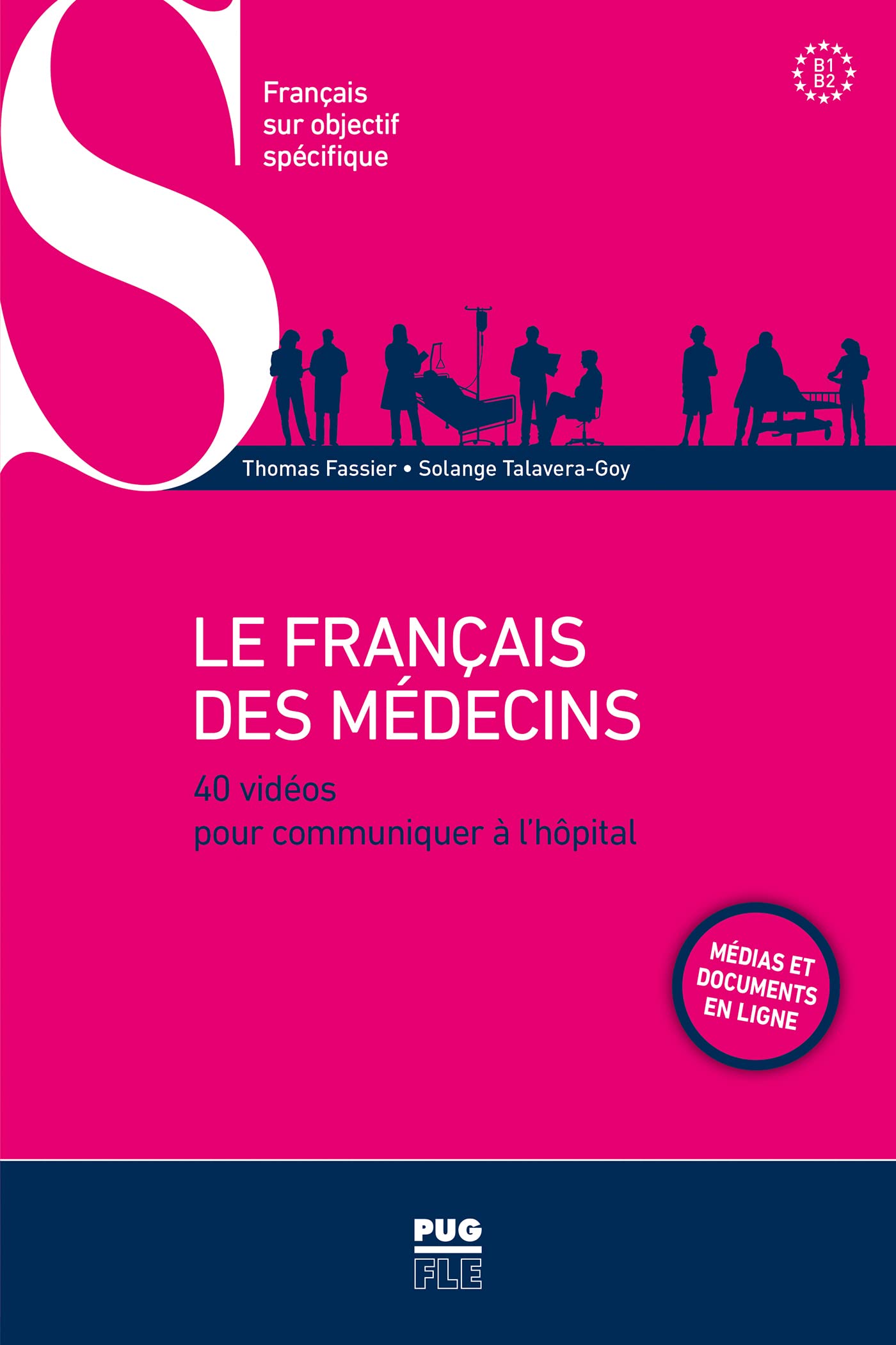 LE FRANCAIS DES MEDECINS - Nouvelle édition - Médias et documents en ligne: 40 VIDEOS POUR COMMUNIQUER A L-HOPITAL: 0