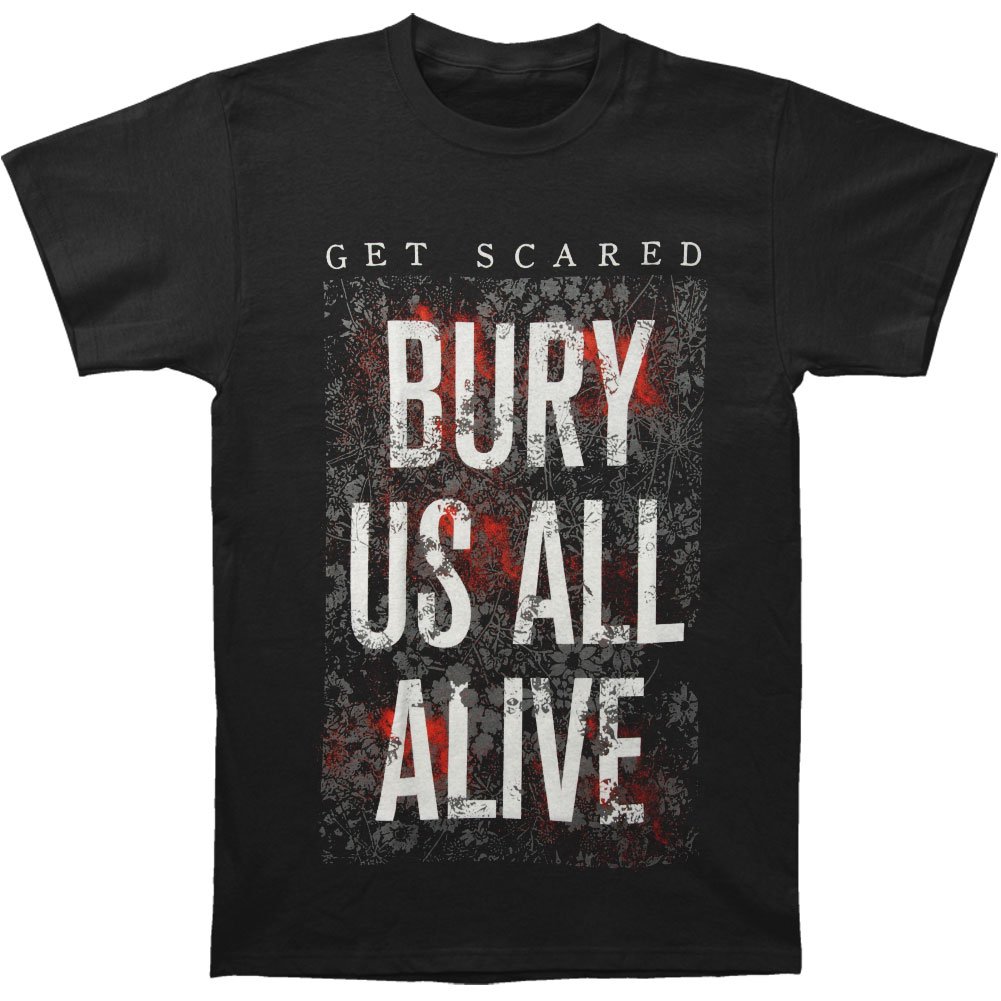 Get Scared Men's Bury Us Alive T-Shirt Black