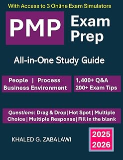 PMP Exam Prep – Ultimate All‑in‑One Study Guide to Prepare for the PMP Exam with Confidence: 1,400+ Q&As & 3 Online Exam Simulators: Latest PMP: PMBOK®, Agile & Business Guides & Changes