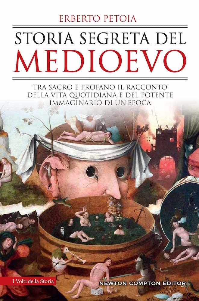 Storia Segreta Del Medioevo. Tra Sacro E Profano Il Racconto Della Vita Quotidiana E Del Potente Immaginario Di Un'epoca - 4