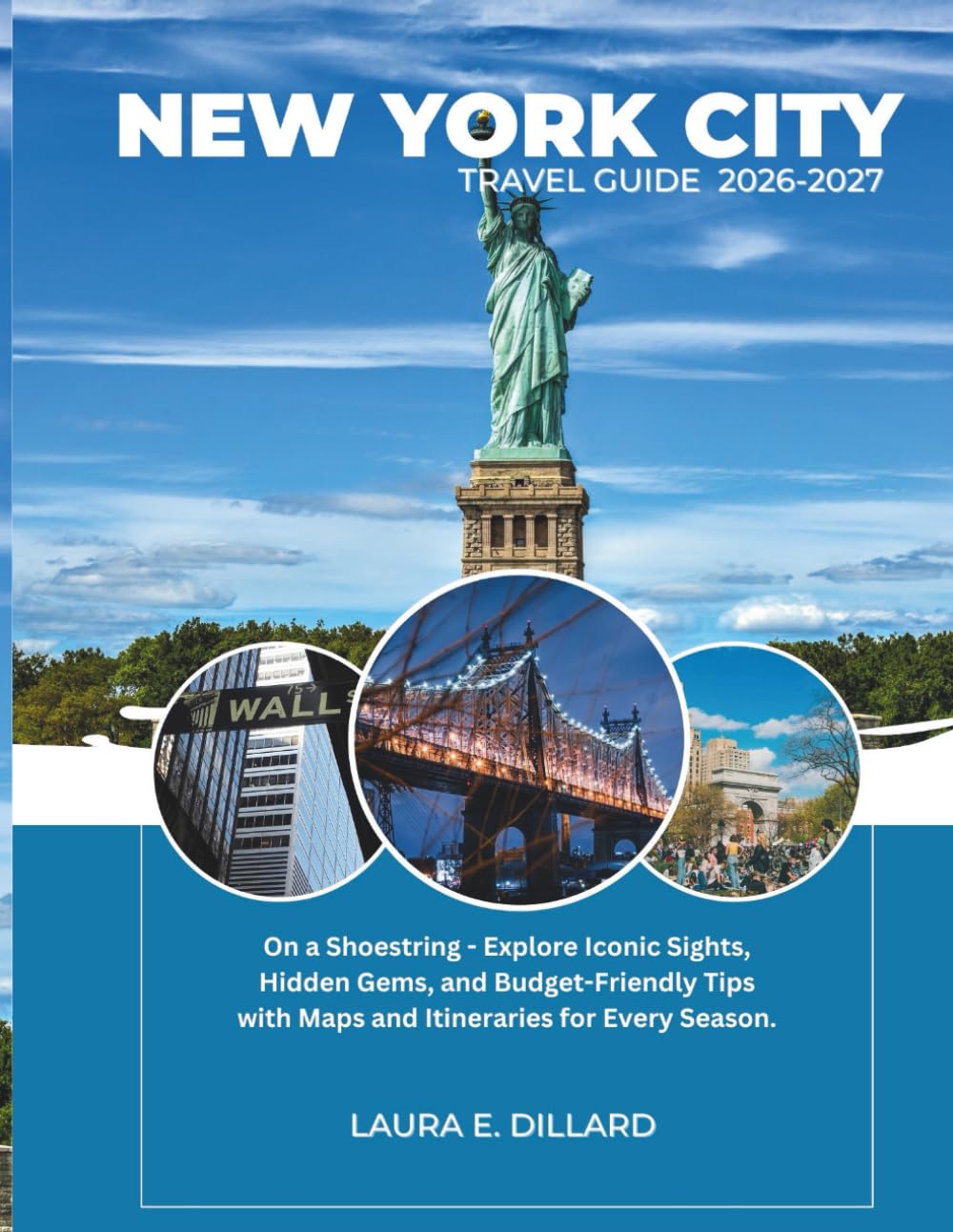 NEW YORK CITY TRAVEL GUIDE 2026-2027: On a Shoestring - Explore Iconic Sights, Hidden Gems, and Budget- Friendly Tips with Maps and Itineraries for Every Season.( B&W version )