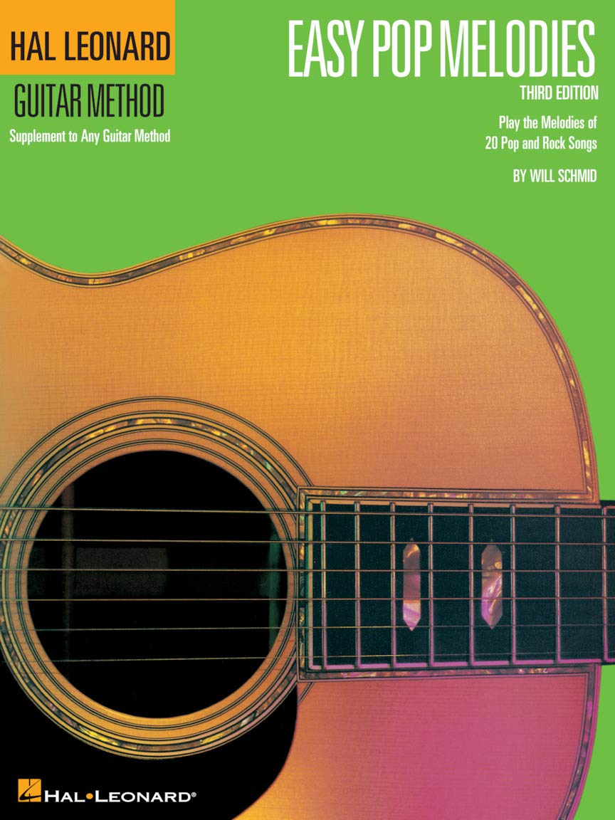 Easy Pop Melodies for Guitar - Third Edition | Beginner Guitar Songbook with Tablature | Pop Sheet Music for Guitar Students | Correlates with Method ... Songs (Hal Leonard Guitar Method (Songbooks))
