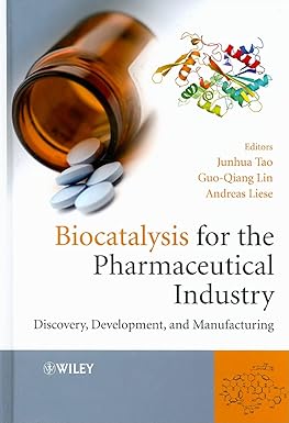 Biocatalysis For Pharmaceutical Industry - Discovery, Development And Manufacturing (Hb 2009)