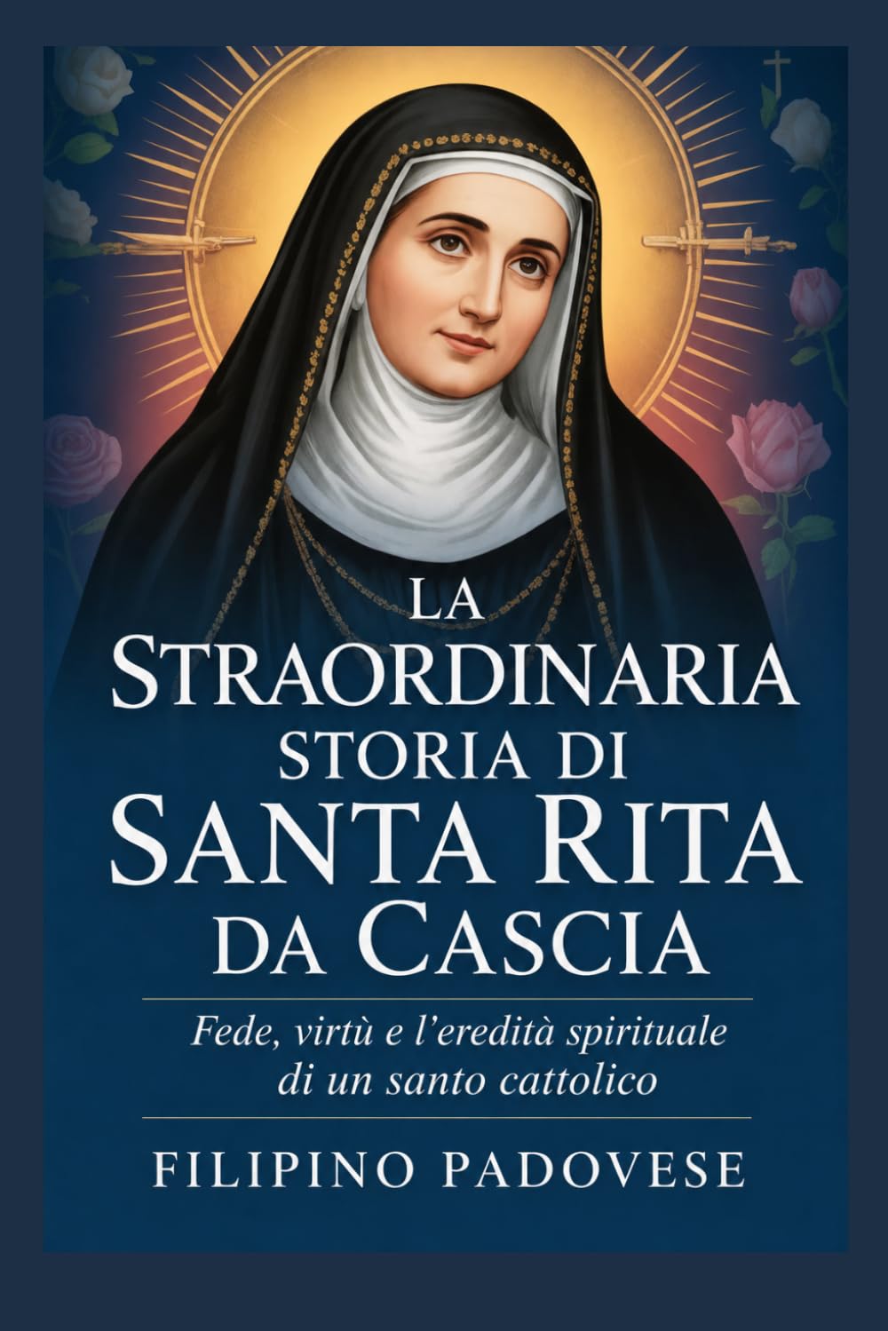 LA STRAORDINARIA STORIA DI SANTA RITA DA CASCIA (Life of Catholic Saints)