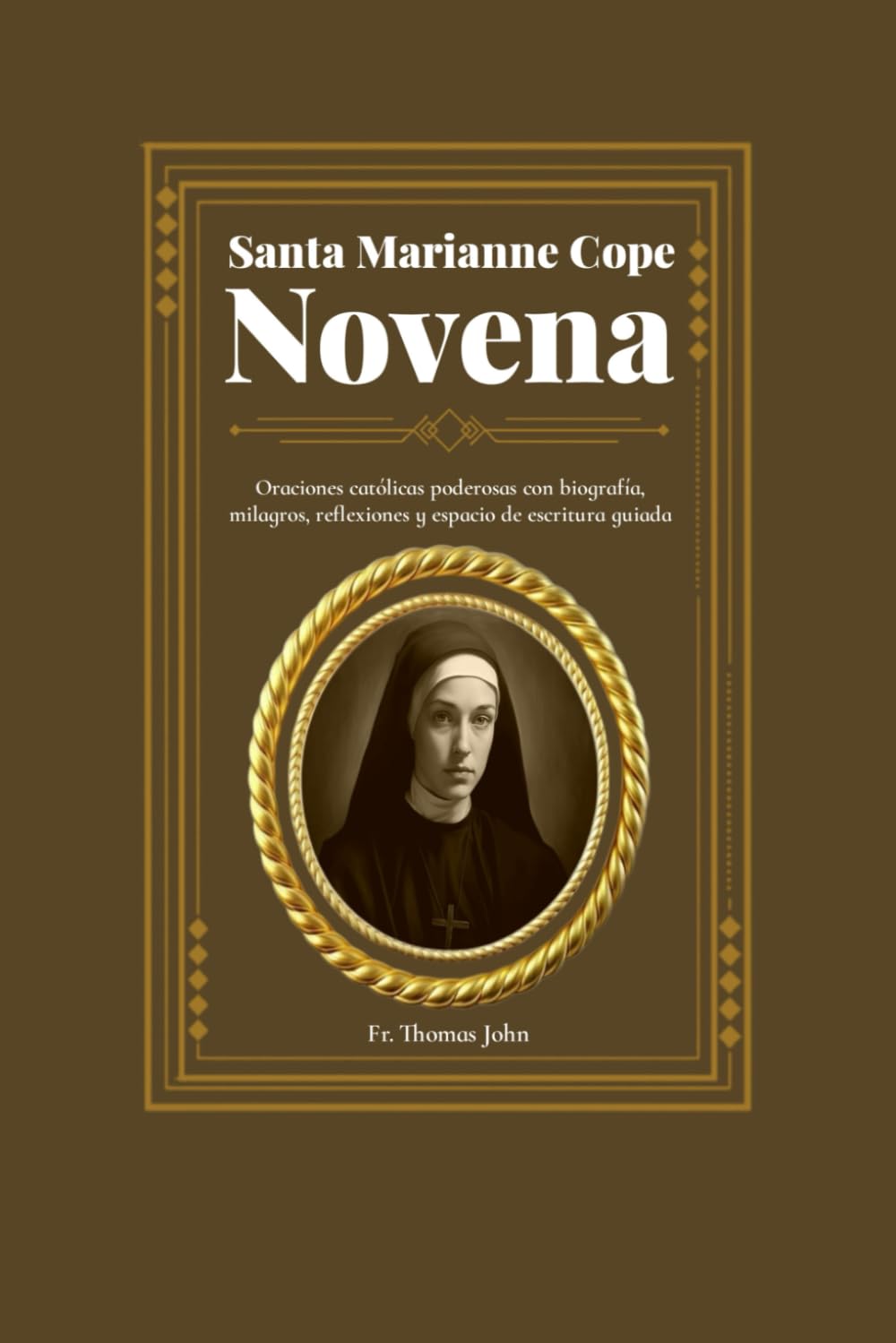 Santa Marianne Cope Novena: Oraciones católicas poderosas con biografía, milagros, reflexiones y espacio de escritura guiada