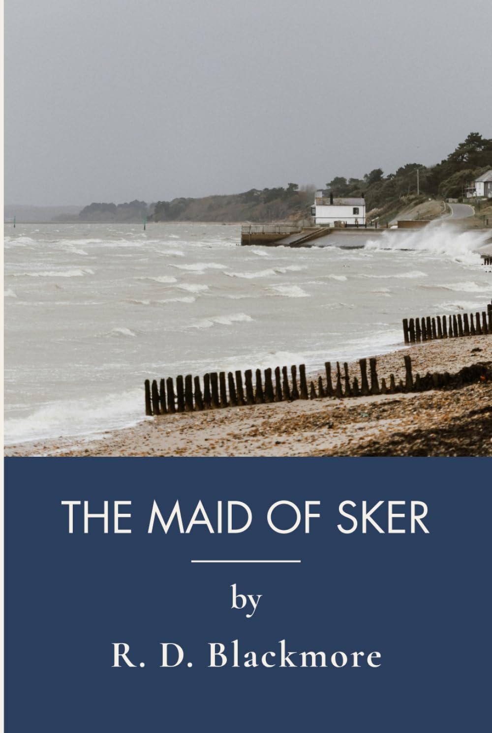 The Maid Of Sker: Gothic Romance Fiction Classic In Victorian England (Annotated)