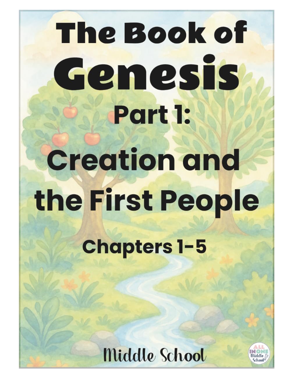 Bible Lessons and Activities for Middle School: Genesis Chapters 1-5: Creation and the First People