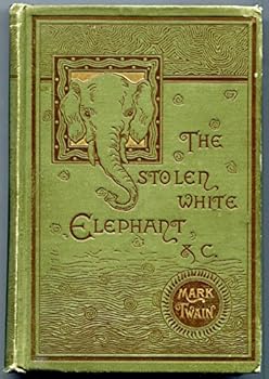The Stolen White Elephant Etc.