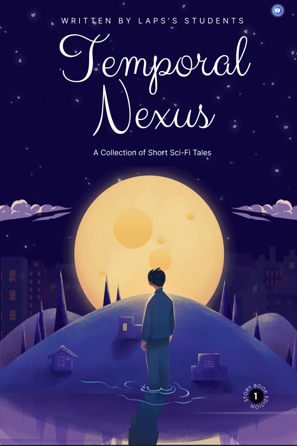 Temporal Nexus: A Collection of Short Science fiction tales