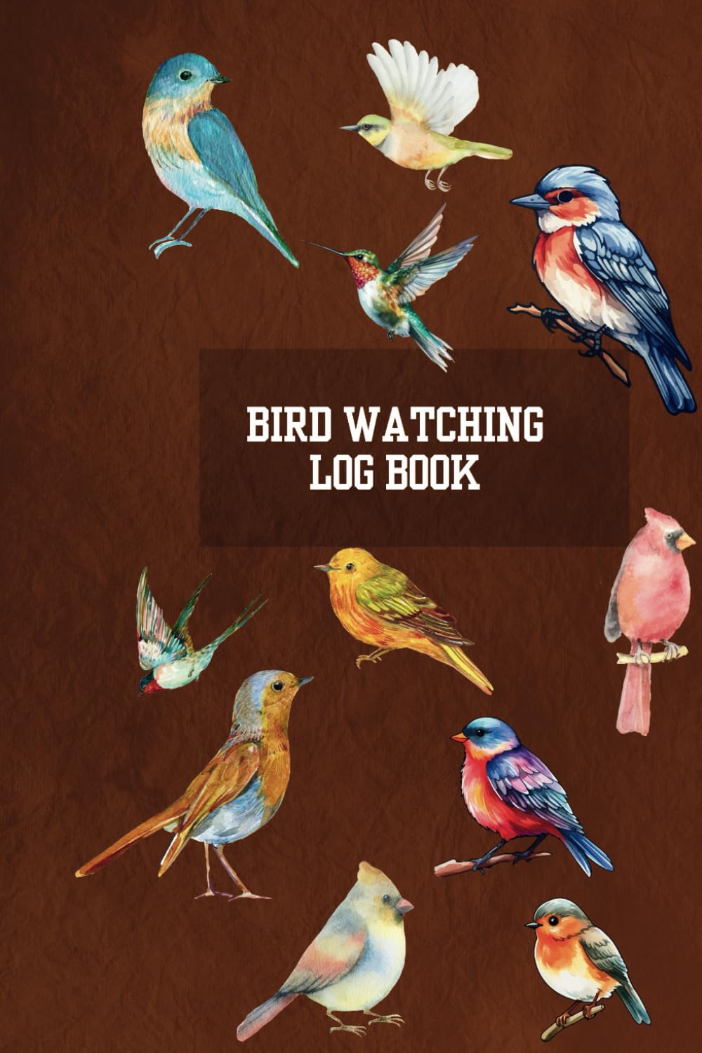 Bird Watching Log Book: Bird Watching Jornal For all Birders To Track and Record Your Avian Adventures with Ease