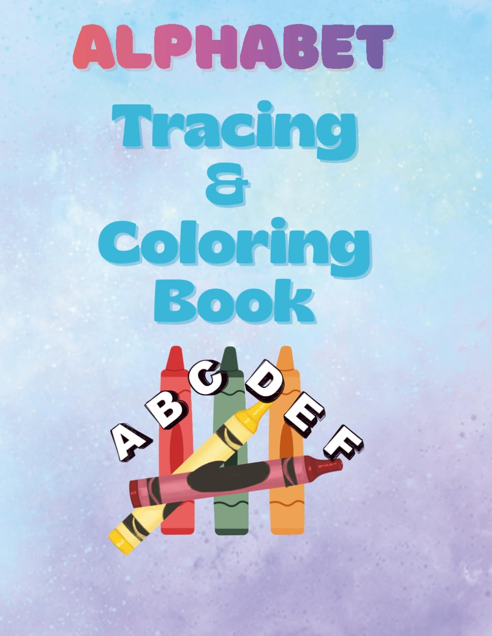Alphabet Tracing & Coloring Book for Children