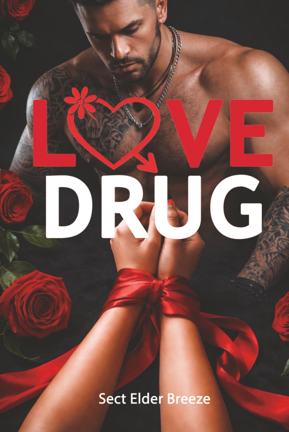 Love Drug: (A Tearjerker Romance Book 6) (Love Drug: A Dangerous Romance Novel)