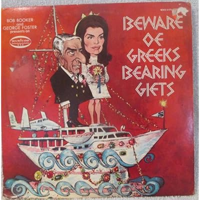 Beware Of Greeks Bearing Gifts