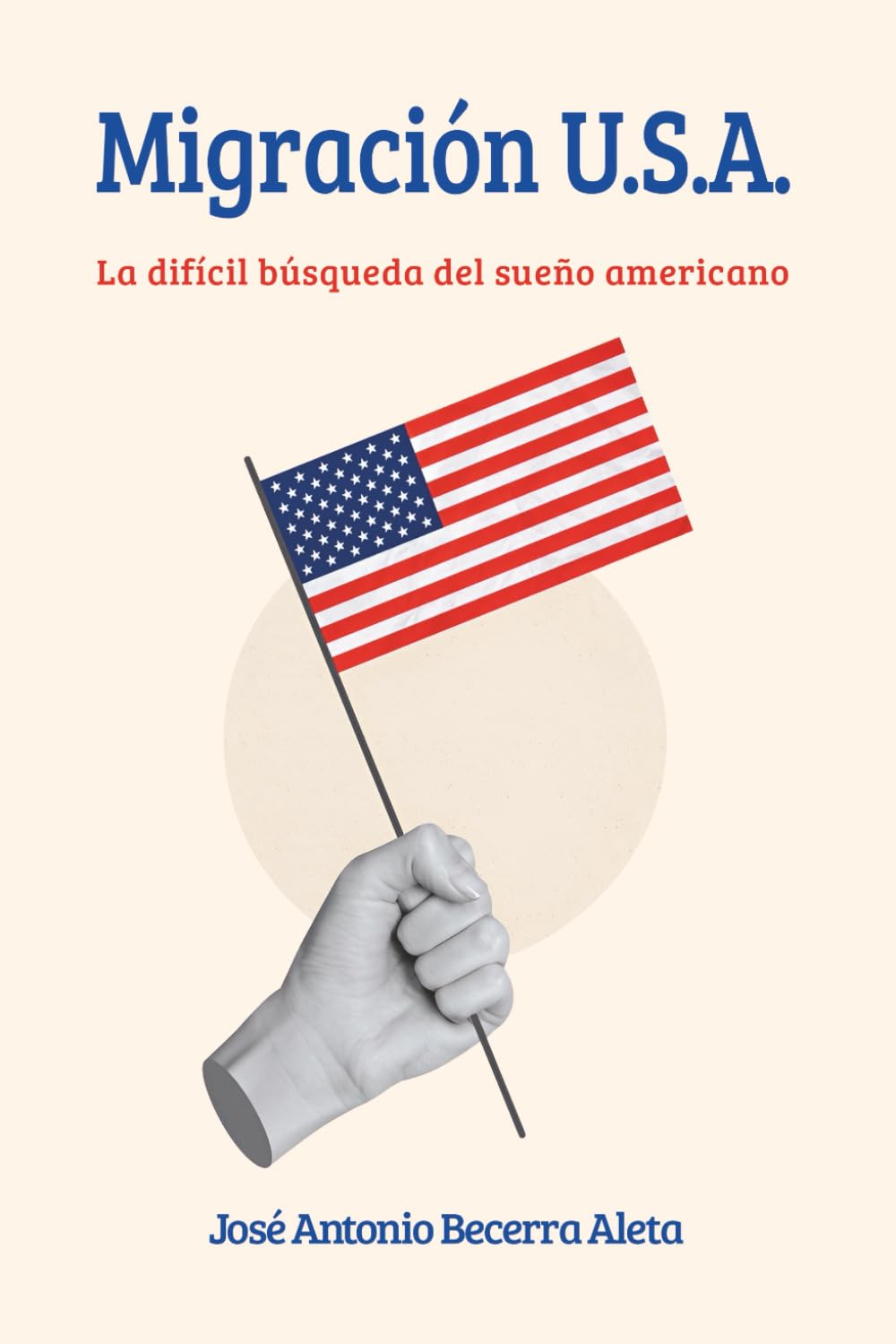 Migración U.S.A.: La difícil búsqueda del sueño americano