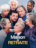 Maison de retraite...