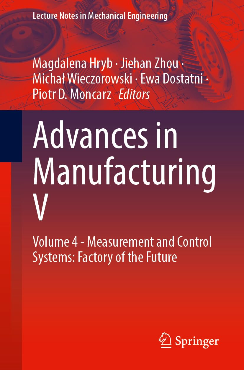 Advances in Manufacturing V by Magdalena Hryb, Jiehan Zhou, M... - 9783032230379