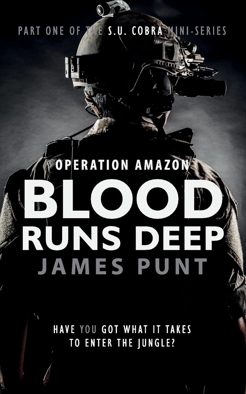 Blood Runs Deep: Operation Amazon: 1 (S. U. Cobra Series)