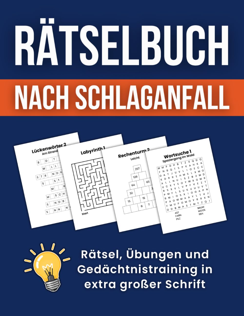 Rätselbuch nach Schlaganfall: Rätsel, Übungen und Gedächtnistraining in extra großer Schrift
