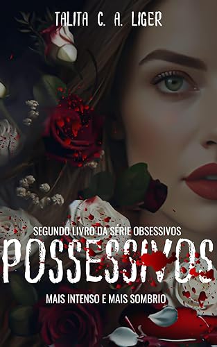 Possessivos:: Mais intenso e mais sombrio (obsessivos)