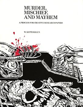 Paperback Murder, Mischief, and Mayhem: A Process for Creative Research Papers Book