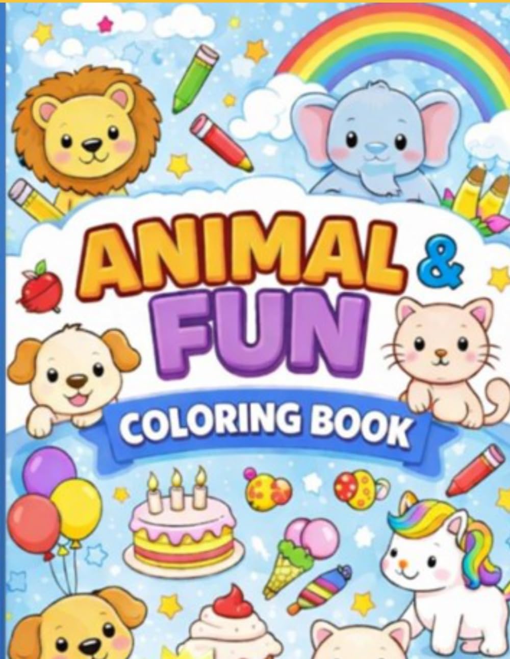 Animal & Fun Coloring Book for Kids: 25 Easy and Cute Coloring Pages for Kids Ages 3-8 | Animals, Fun & Activities