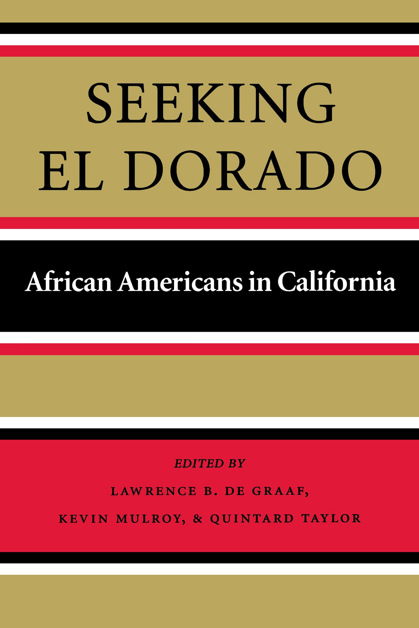 Seeking El Dorado: African Americans in California (Series No Longer Used)