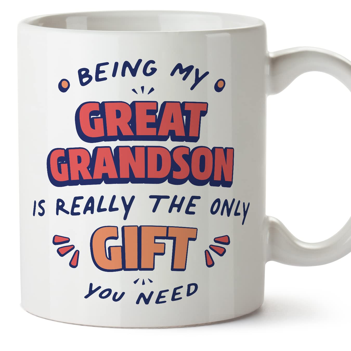 MUGFFINS Great Grandson Mug - in English - I'm The only Gift You Need - Funny Gift - Ceramic 11oz Mug