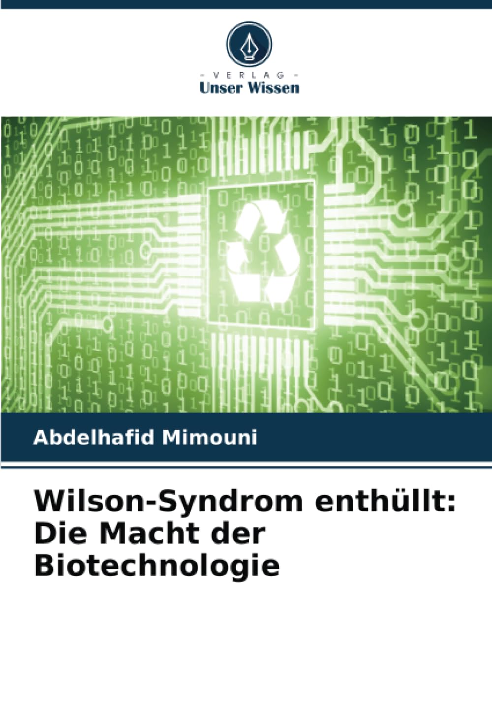 Wilson-Syndrom enthüllt: Die Macht der Biotechnologie