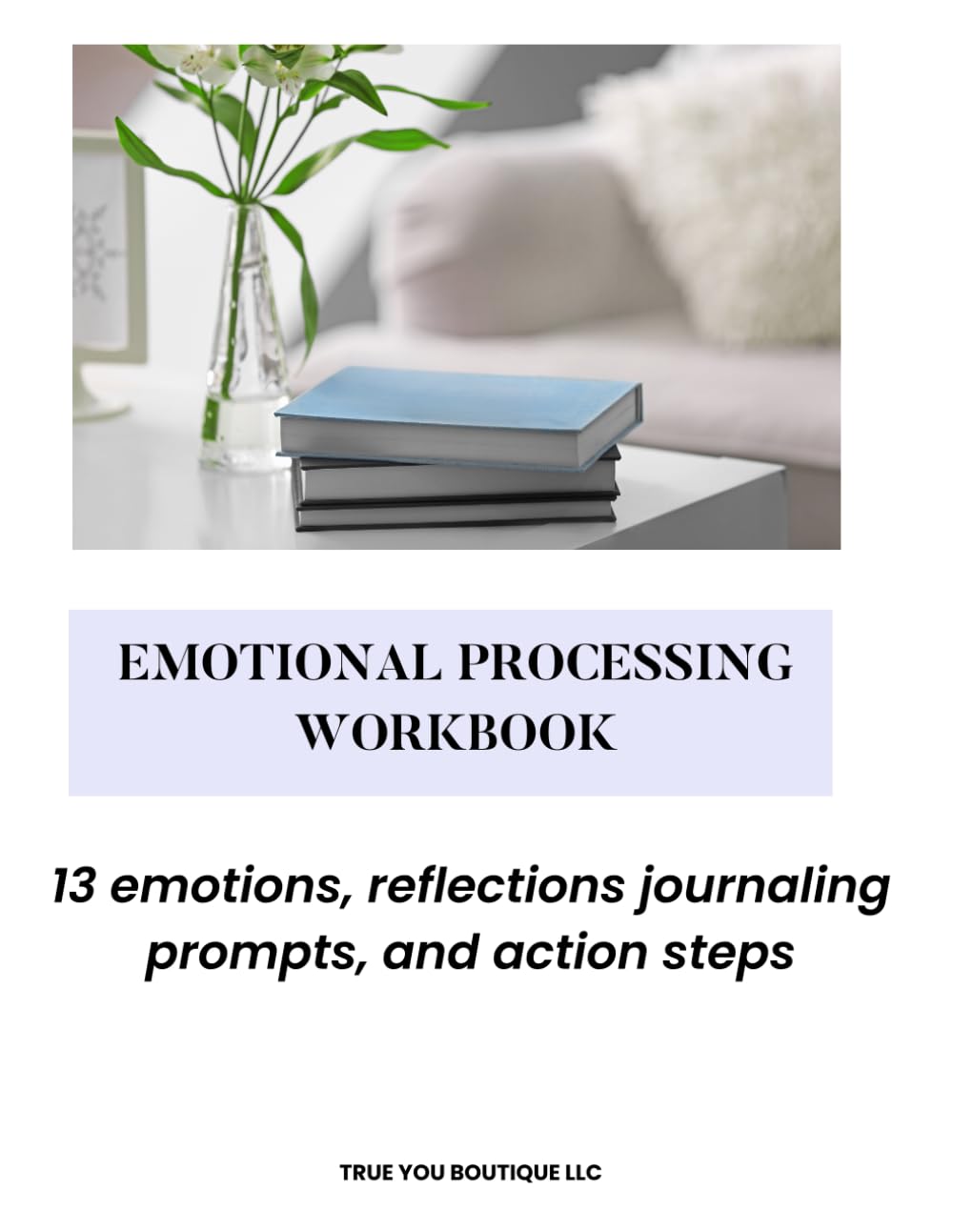Emotional Processing: Workbook