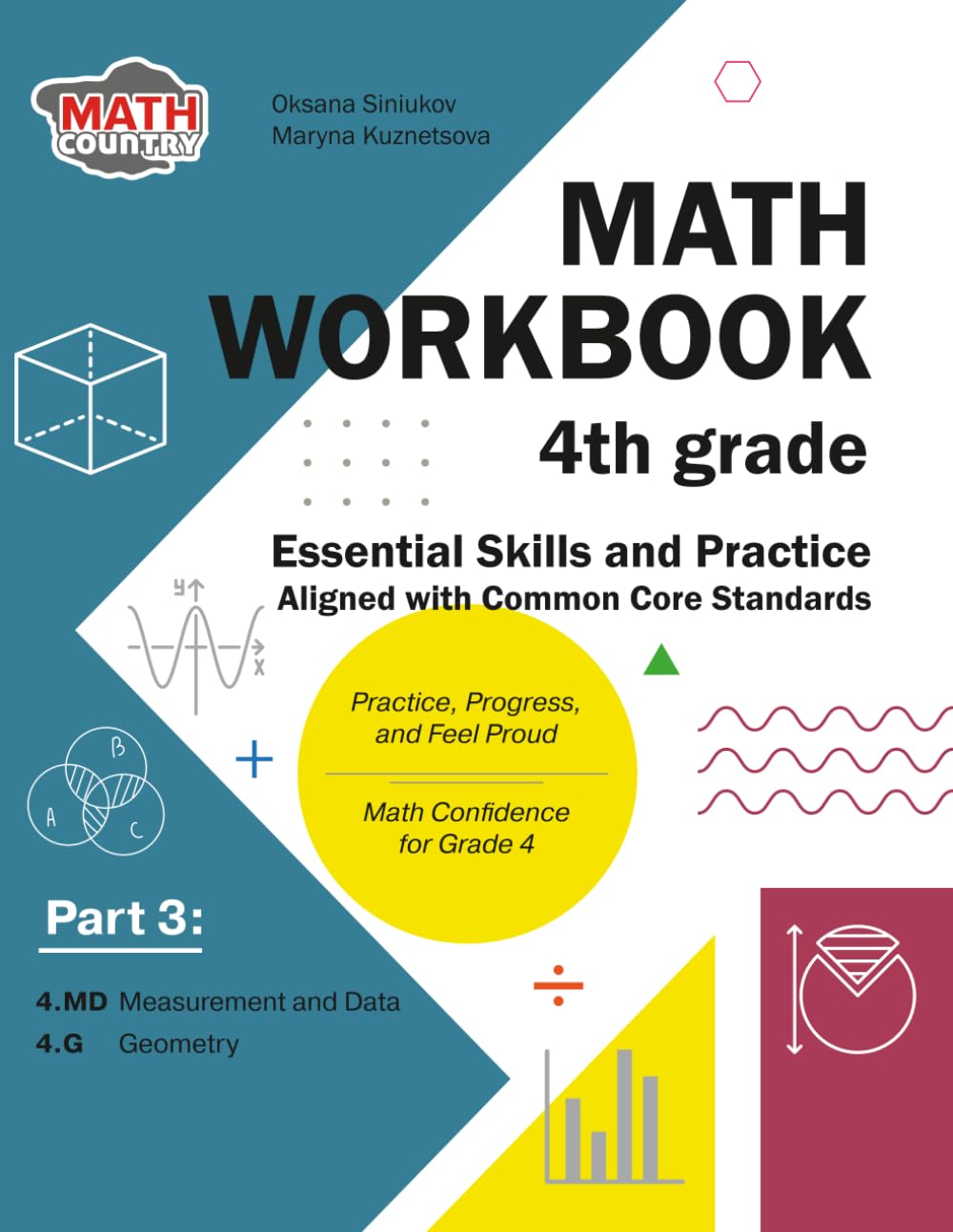 Math Workbook 4th Grade Essential Skills and Practice Aligned with Common Core Standards: Part 3: 4.MD Measurement and Data 4.G Geometry