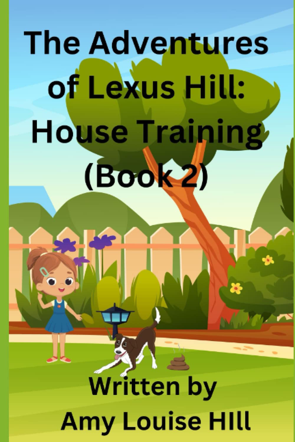 The Adventures of Lexus Hill: House Training (Book 2)