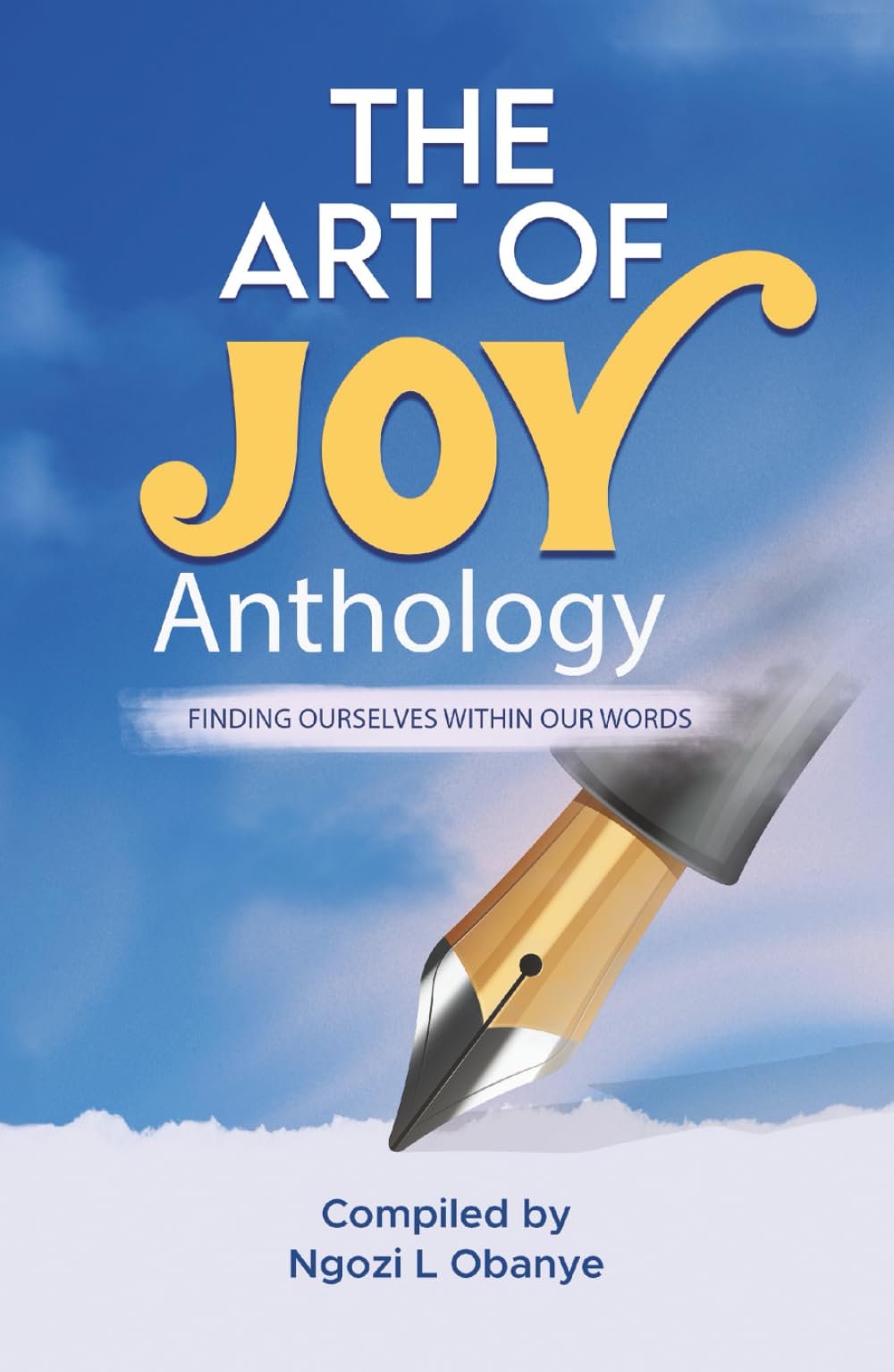 The Art of Joy: Finding Ourselves Within Our Words