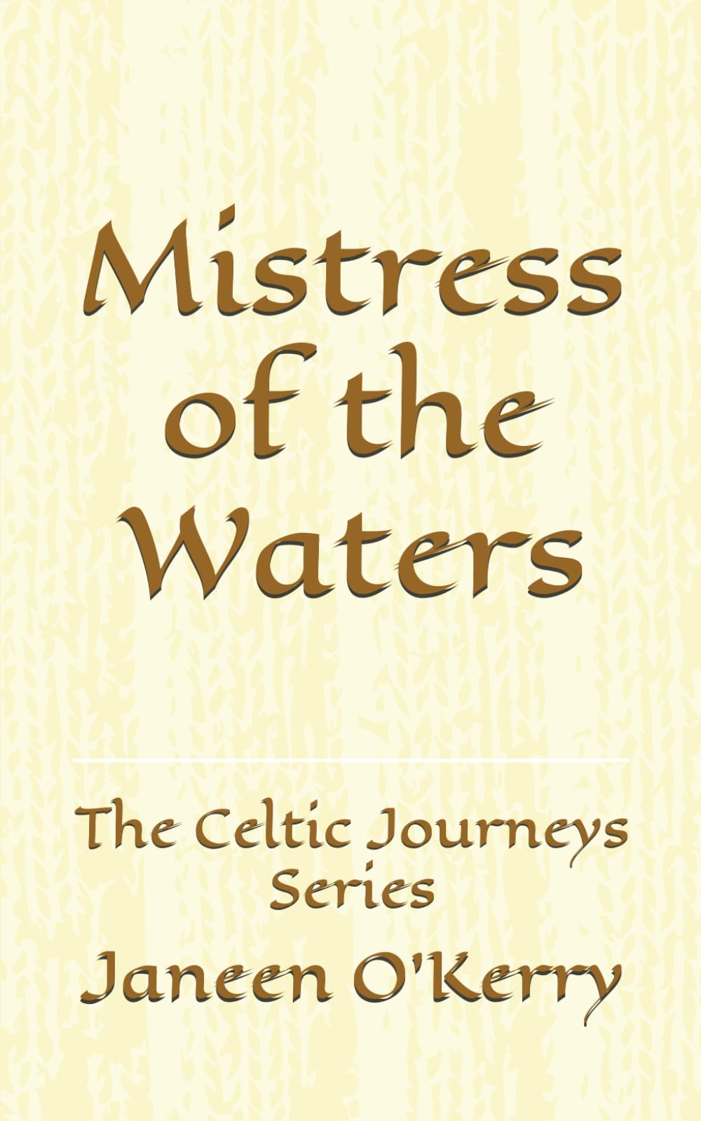 Mistress of the Waters: The Celtic Journeys Series