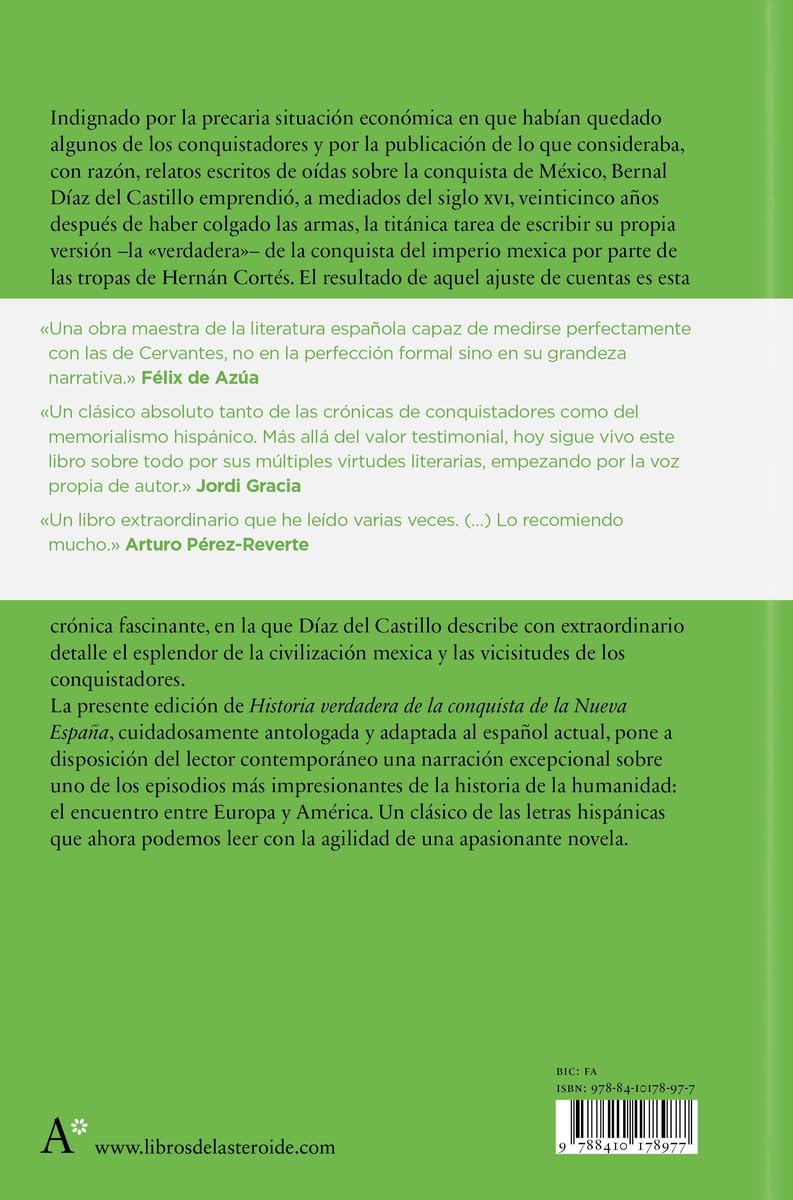 Historia verdadera de la conquista de la Nueva España: Antologada y puesta en español actual por Lorenzo Martín del Burgo: 368 (Libros del Asteroide)