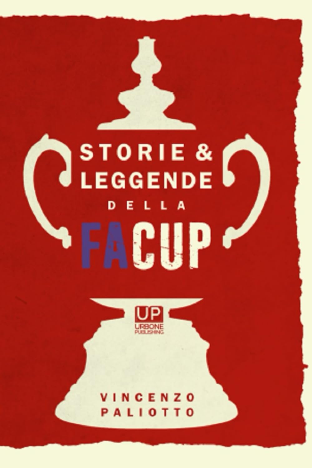 STORIE E LEGGENDE DELLA FA CUP