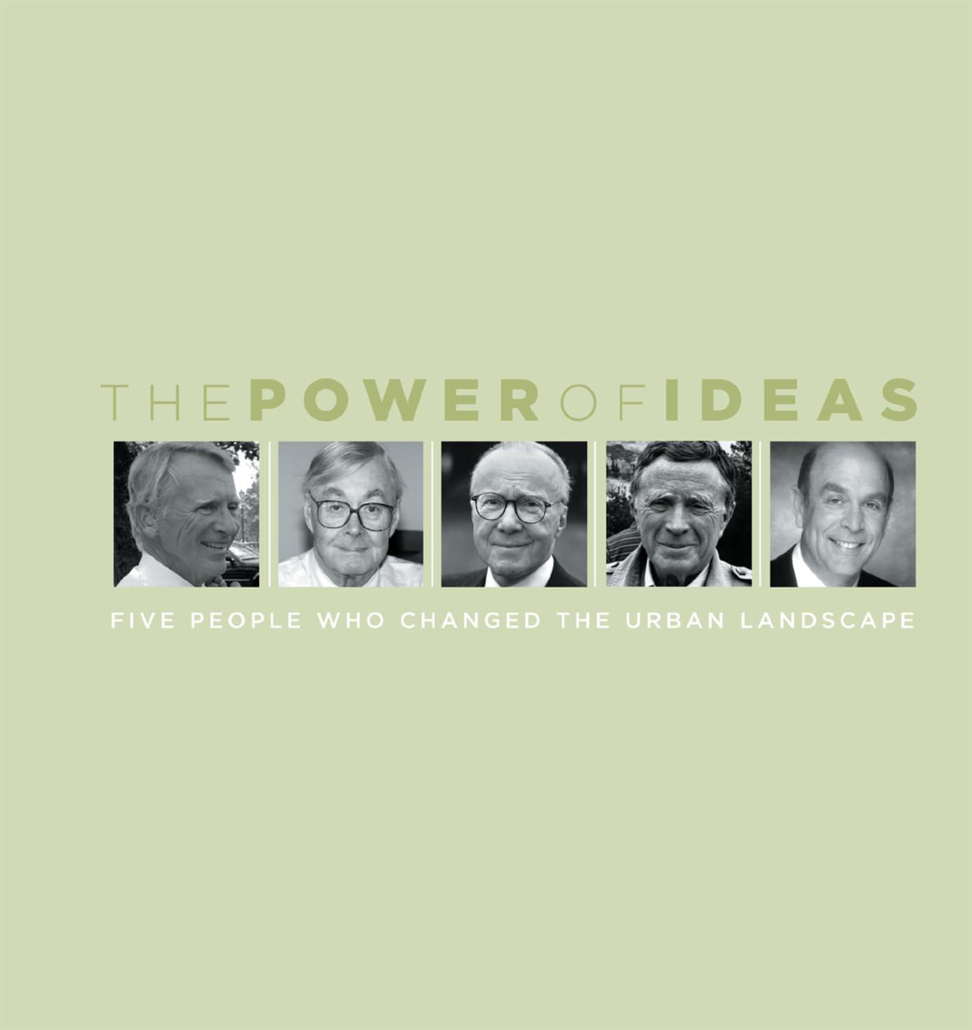 The Power Of Ideas comprendre aménagement urbain et histoire