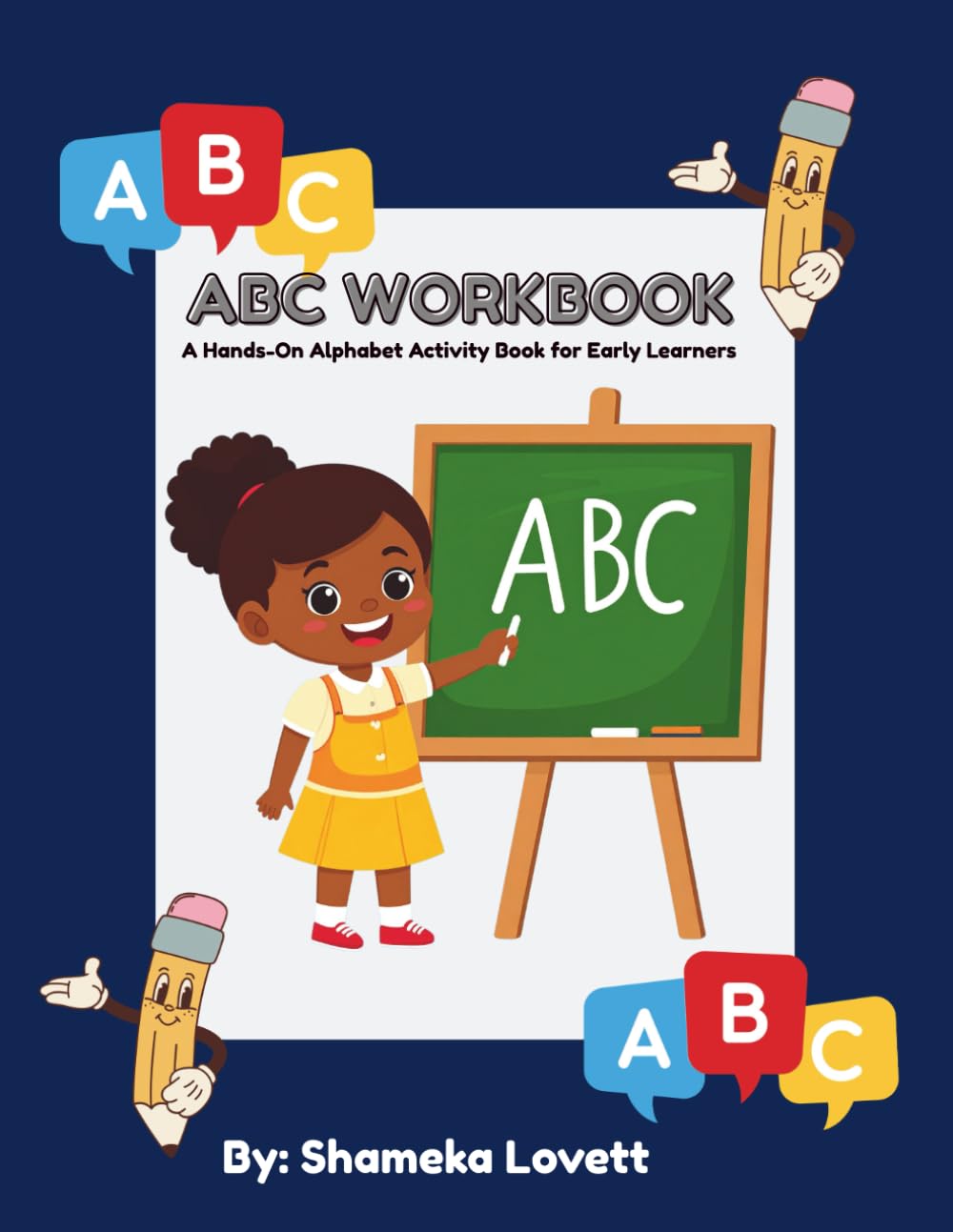 ABC WorkBook: A Hands-On Alphabet Activity Book for Early Learners