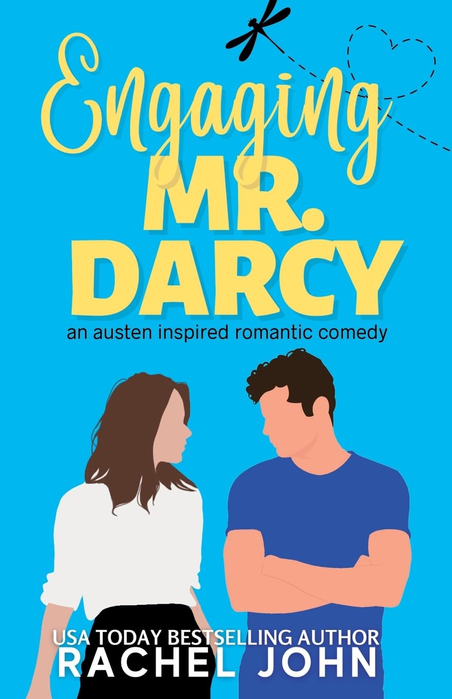 Engaging Mr. Darcy: An Austen Inspired Romantic Comedy: 1
