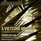 A Vietcong Memoir: An Inside Account of the Vietnam War and Its Aftermath