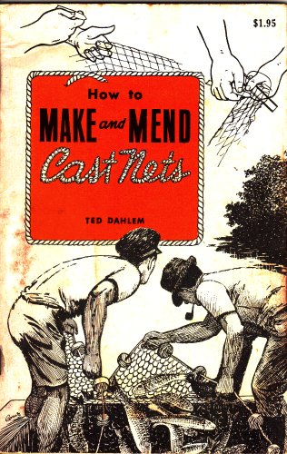 How to Make and Mend Cast Nets