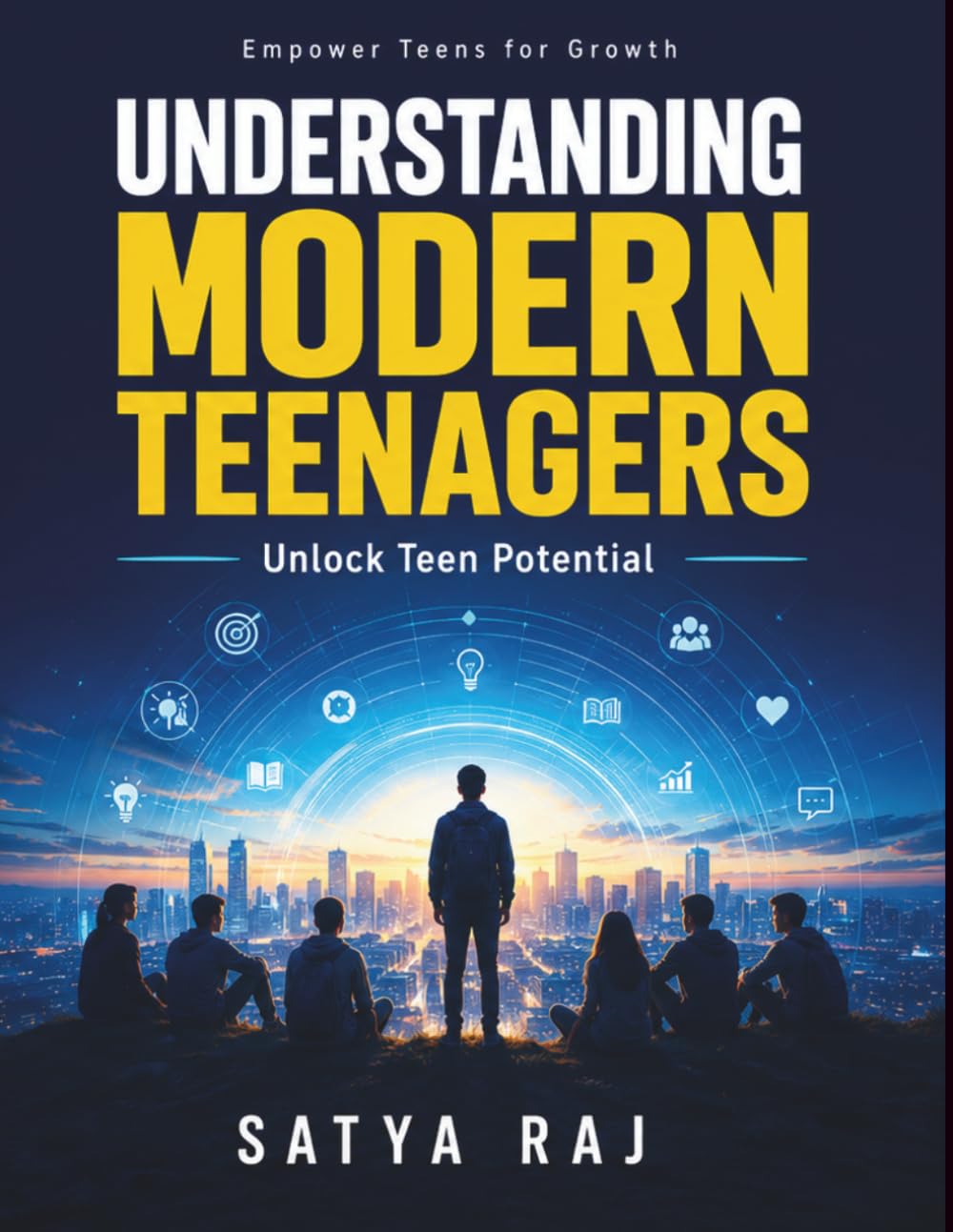 Understanding Modern Teenagers: Supportive Parenting Teens | Teen Social Skills Building | Adolescent Mental Health | Career Planning Teens | Teen Future Skills | Healthy Teen Relationships