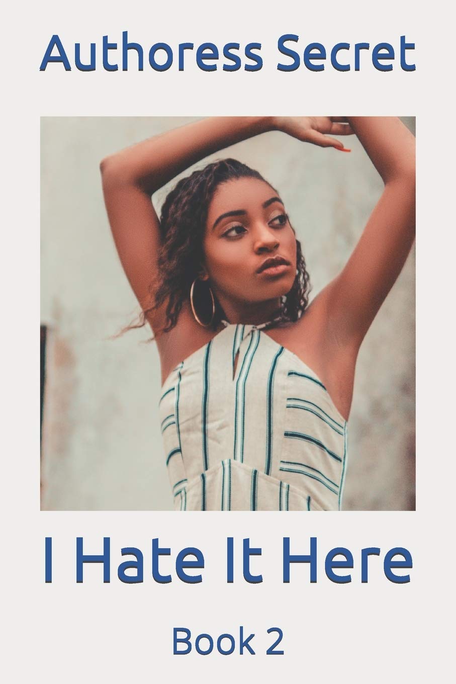 I Hate It Here: Book 2